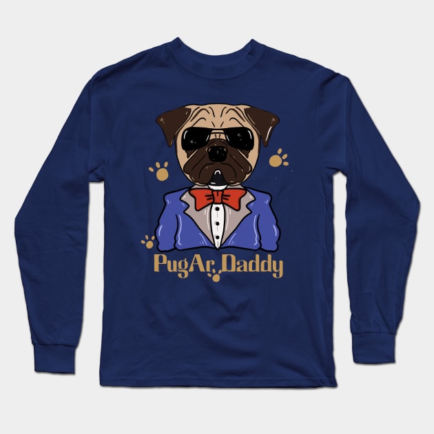 Pug ar daddy Long Sleeve T-Shirt by RiyanRizqi